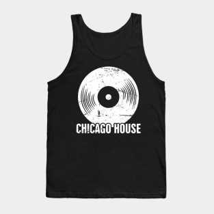 Vinyl Record Chicago House Electronic Music Gift Tank Top